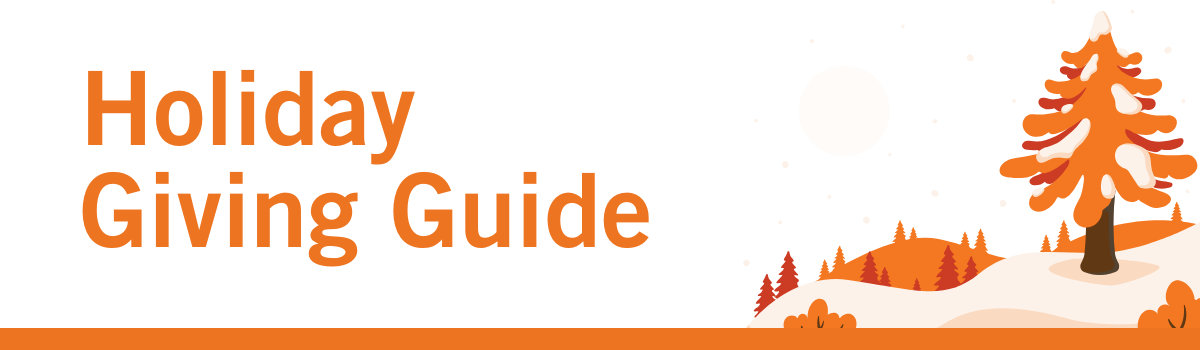 Graphic image of winter trees with snow. Copy reads "Holiday Giving Guide"