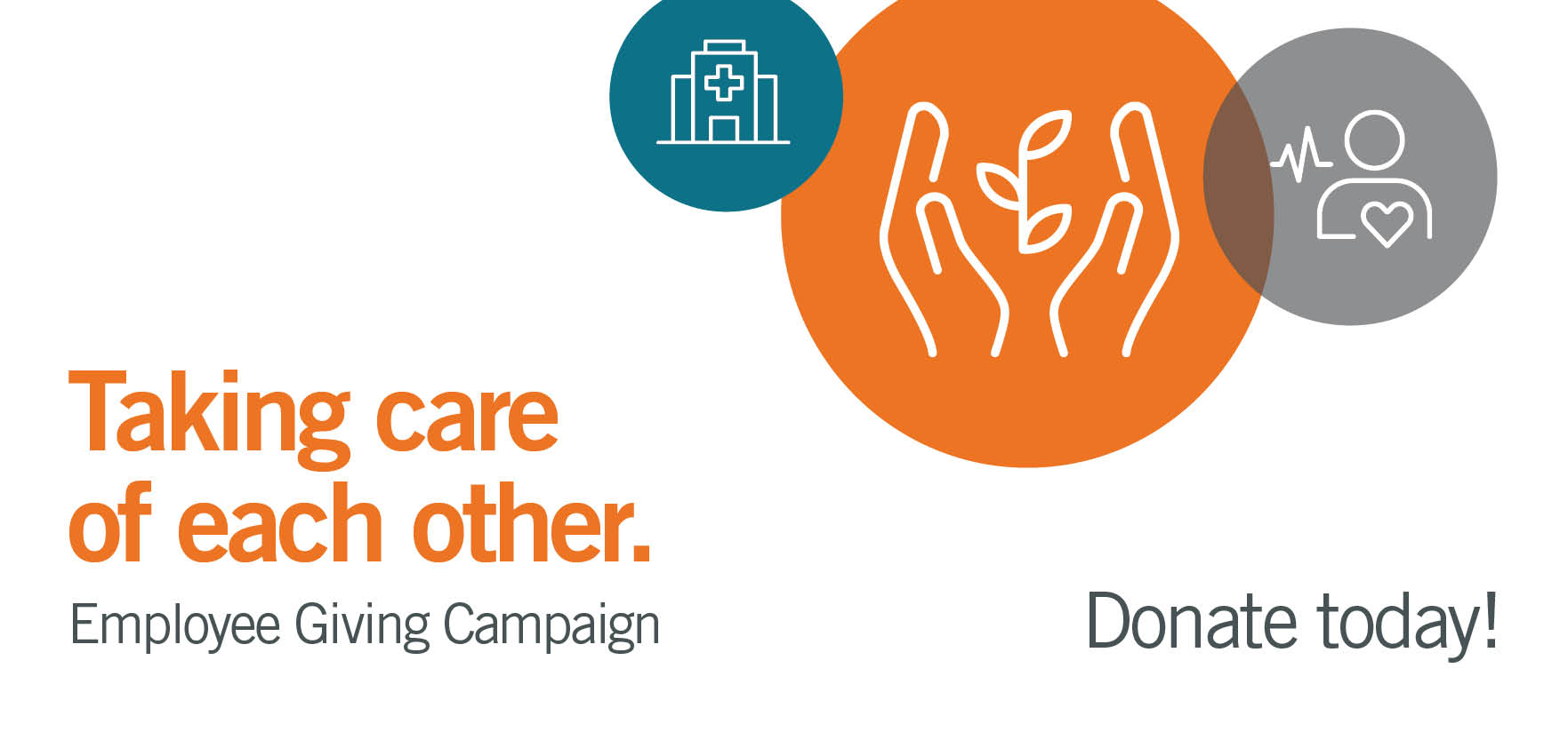 Icon graphics representing hospitals and giving. Text reads "Taking care of each other. Employee Giving Campaign"