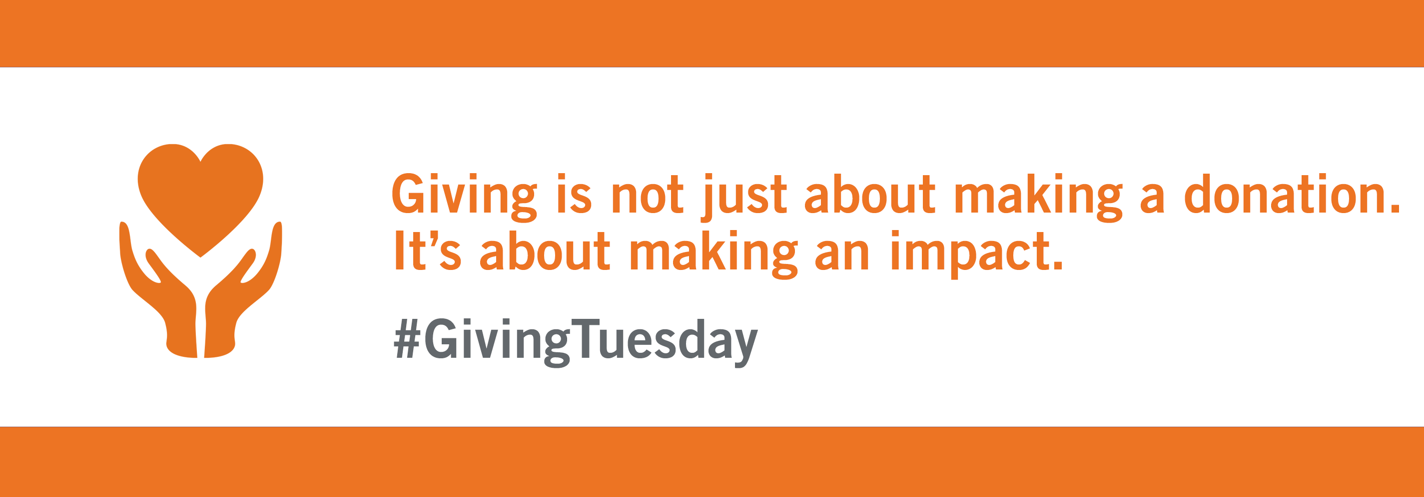 Giving Tuesday banner. Reads "Giving is not just about making a donation. It's about making an impact. #GivingTuesday"