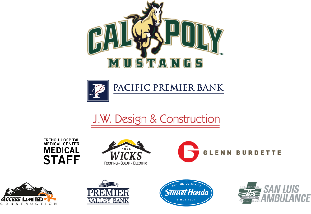 Logos: Cal Poly Mustangs, Pacific Premier Bank, J.W. Design & Construction, French Hospital Medical Staff, Wicks Roofing, Access Limited Construction, Premier Valley Bank, Sunset Honda, San Luis Ambulance Logos: Cal Poly Mustangs, Pacific Premier Bank, J.W. Design & Construction, French Hospital Medical Staff, Wicks Roofing, Access Limited Construction, Premier Valley Bank, Sunset Honda, San Luis Ambulance