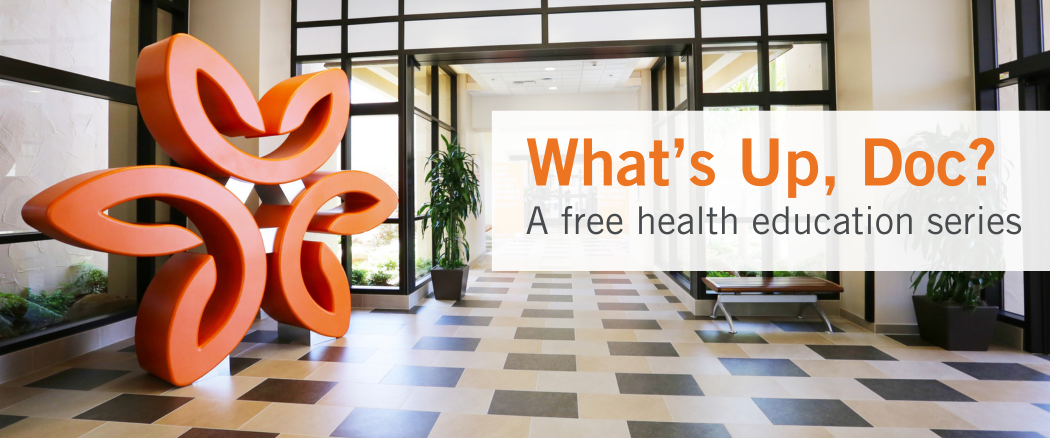 Image of French Hospital entrance with Dignity Health logo. Copy reads What's Up, Doc? A free health education series